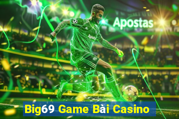 Big69 Game Bài Casino