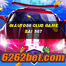 Giauto86 Club Game Bài 567