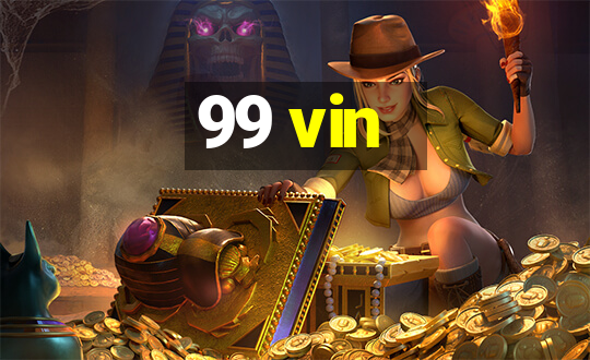 99 vin