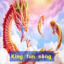 King fun sòng bài trực tuyến