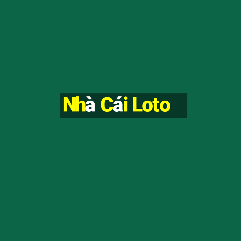 Nhà Cái Loto