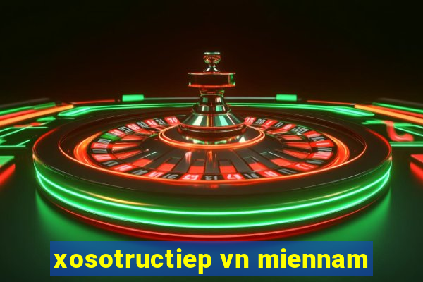 xosotructiep vn miennam