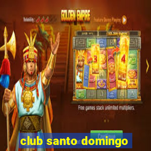 club santo domingo