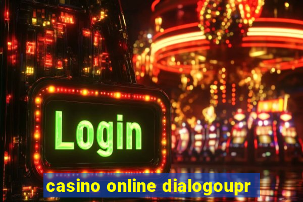 casino online dialogoupr