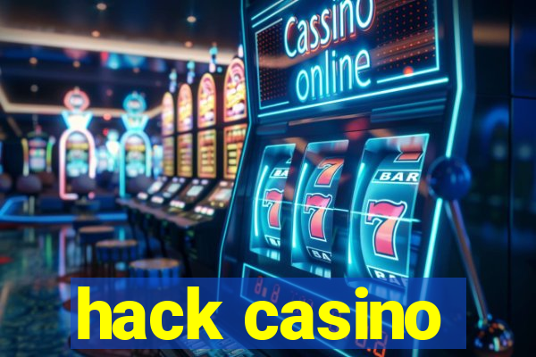 hack casino