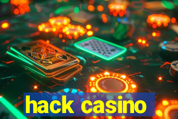 hack casino