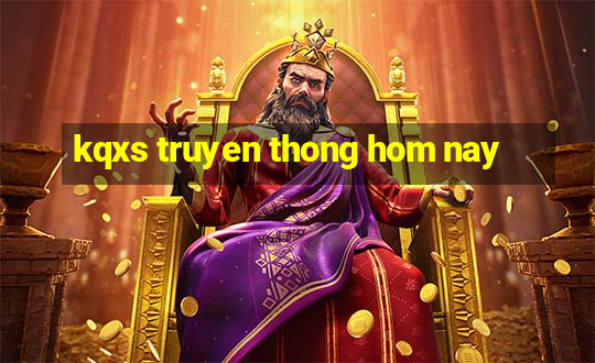 kqxs truyen thong hom nay