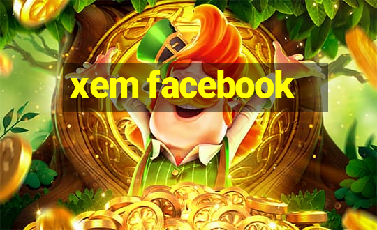 xem facebook