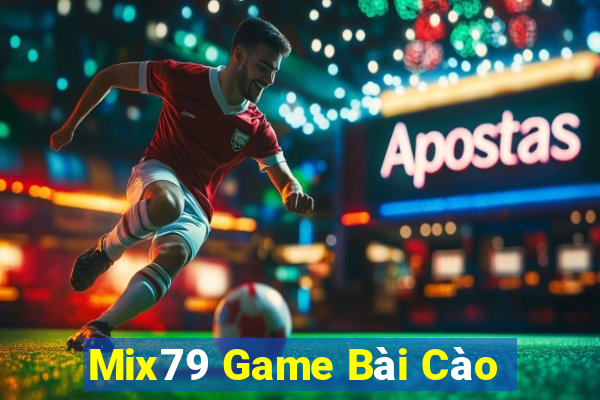 Mix79 Game Bài Cào