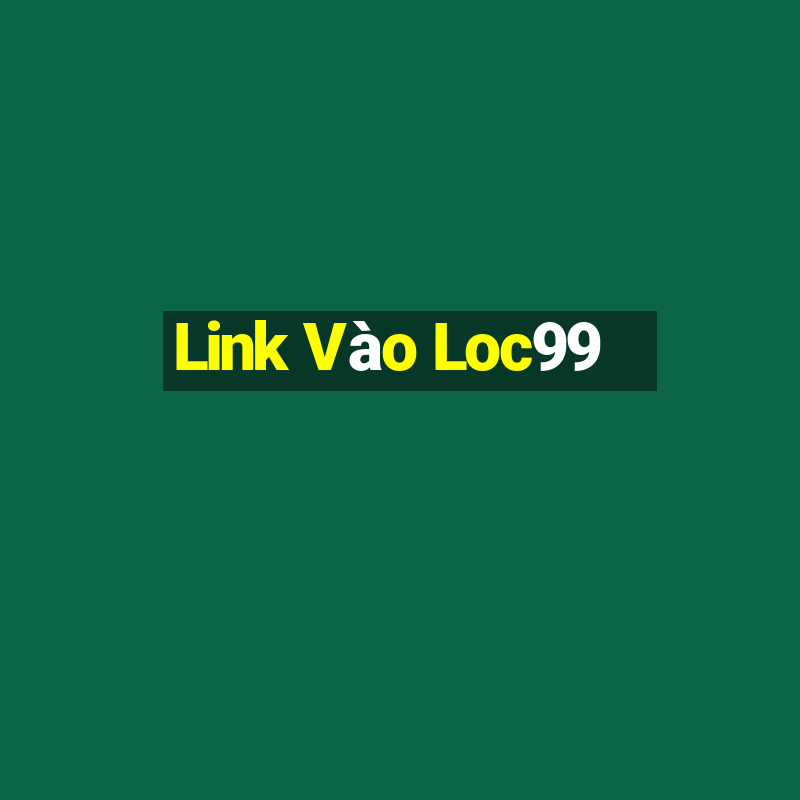 Link Vào Loc99