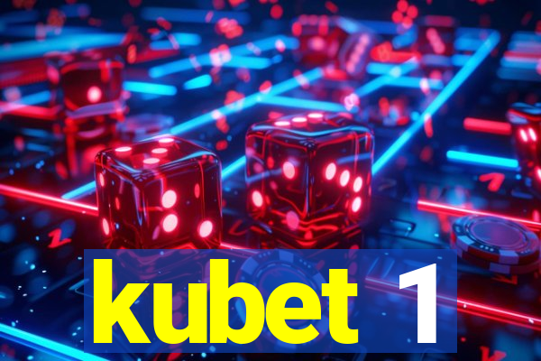 kubet 1