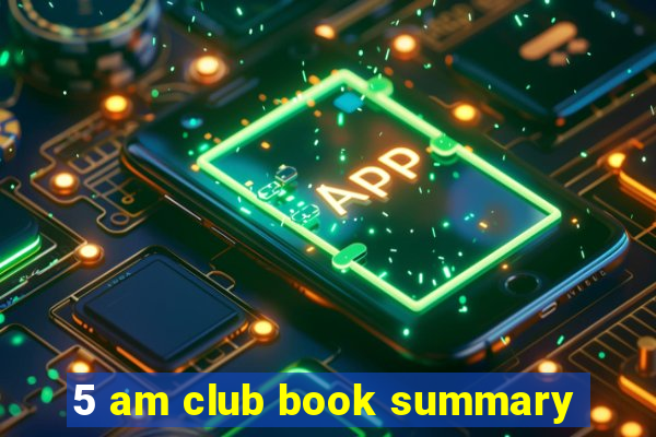 5 am club book summary