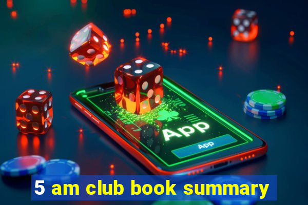 5 am club book summary