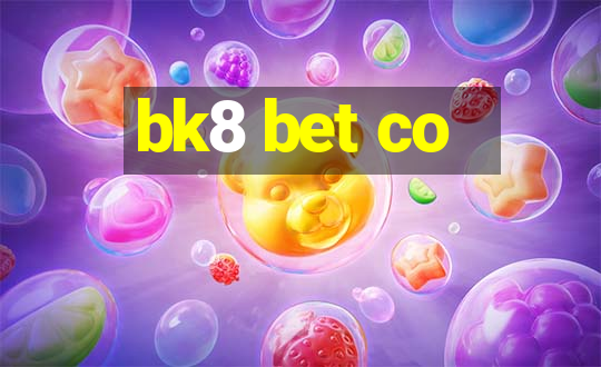 bk8 bet co