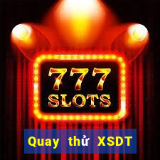 Quay thử XSDT ngày 5