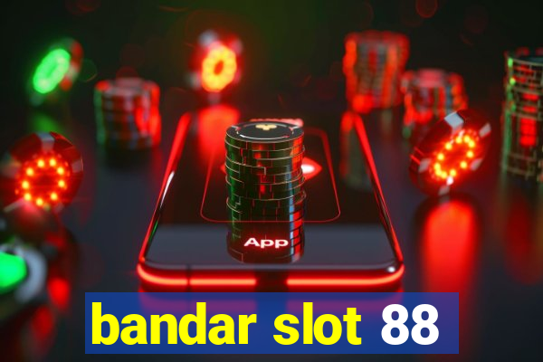 bandar slot 88