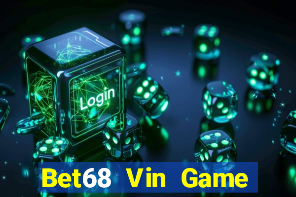 Bet68 Vin Game Bài 2022