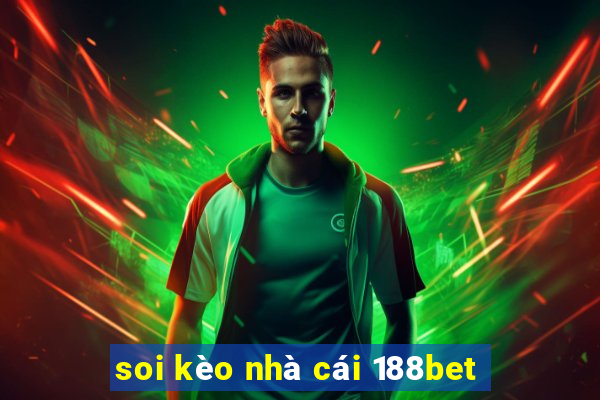 soi kèo nhà cái 188bet