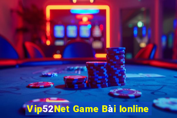 Vip52Net Game Bài Ionline