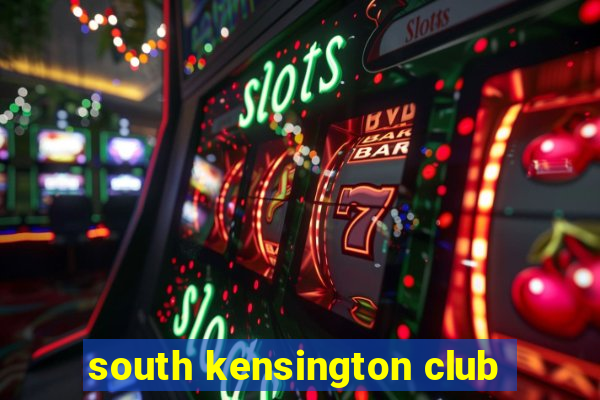 south kensington club