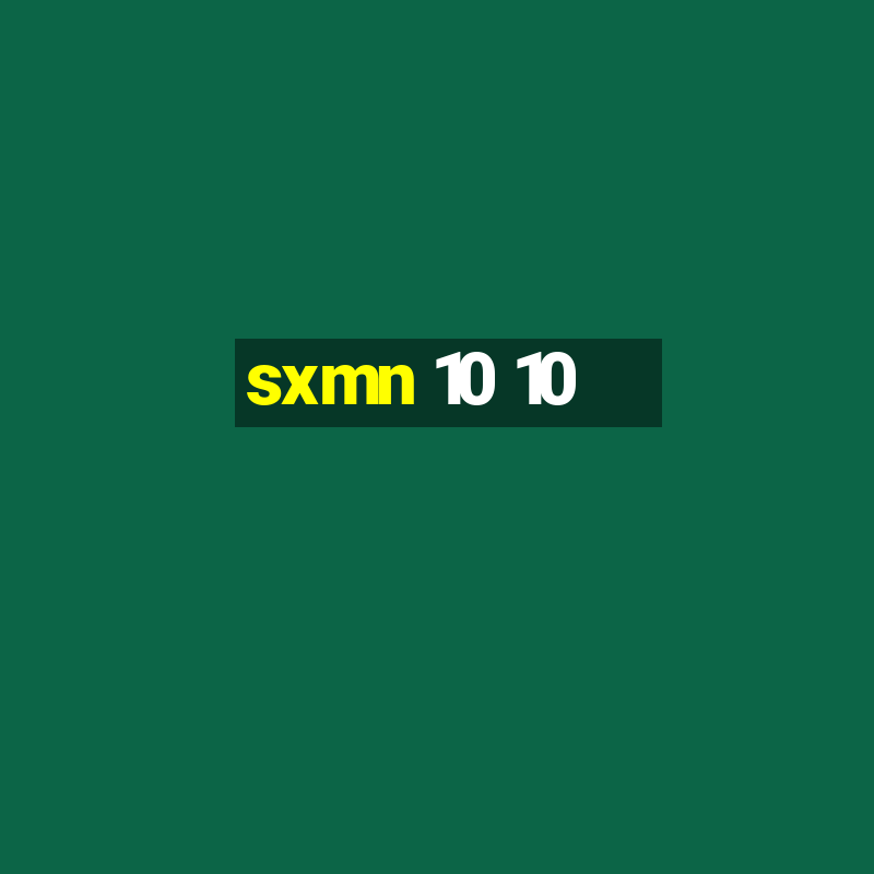 sxmn 10 10