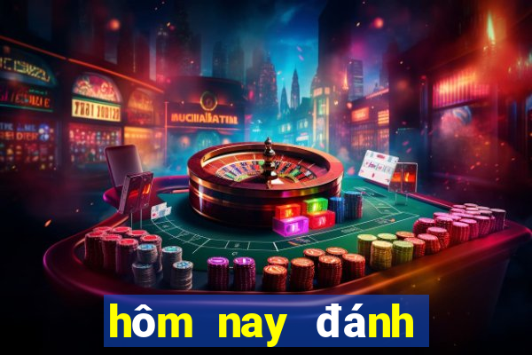 hôm nay đánh con gì đẹp nhất