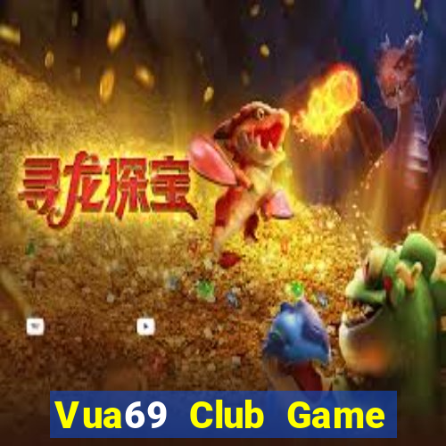 Vua69 Club Game Bài Chơi Với Bạn Bè