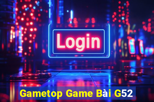 Gametop Game Bài G52