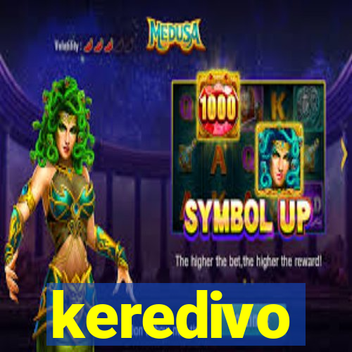 keredivo