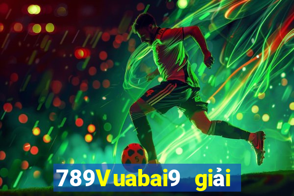 789Vuabai9 giải trí 4155