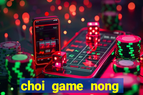 choi game nong trai vui ve 2