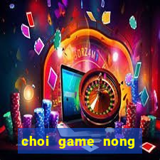 choi game nong trai vui ve 2