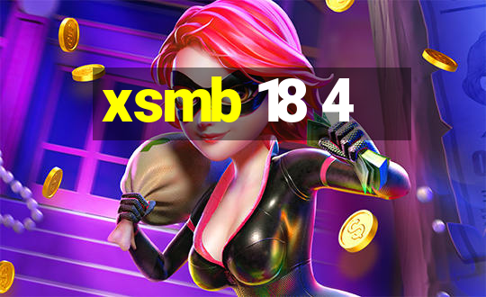 xsmb 18 4