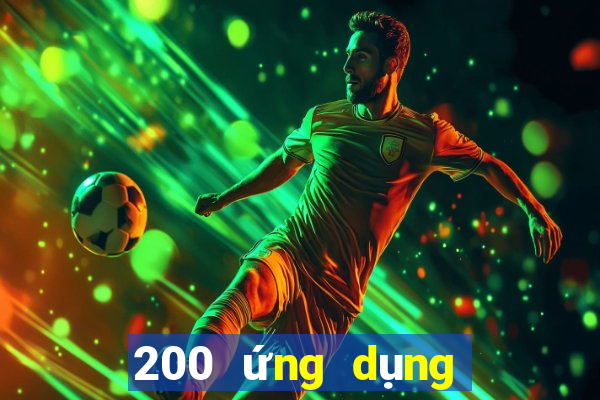 200 ứng dụng xổ số