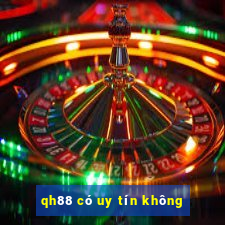 qh88 có uy tín không