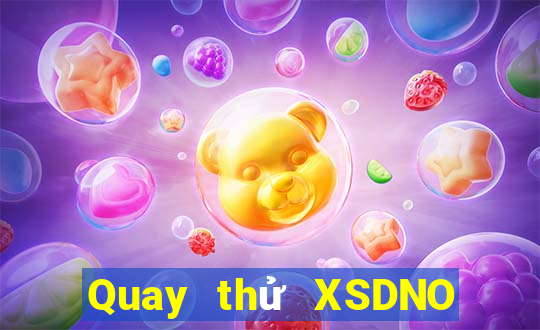 Quay thử XSDNO ngày 1