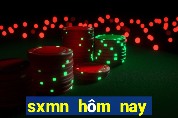 sxmn hôm nay chủ nhật