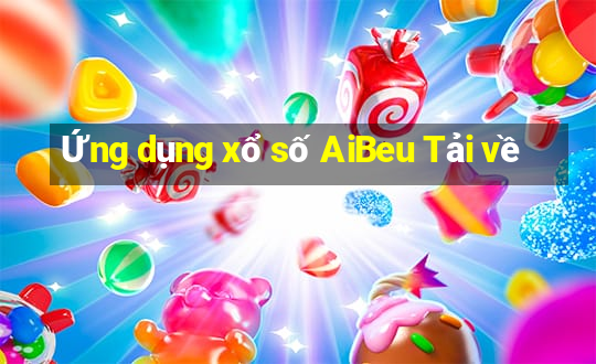 Ứng dụng xổ số AiBeu Tải về