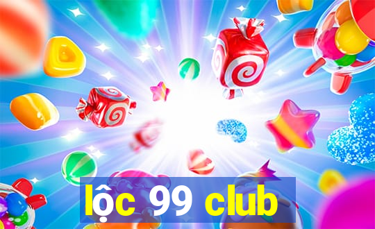 lộc 99 club