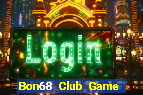 Bon68 Club Game Bài Big52