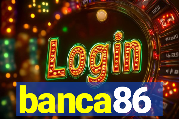 banca86