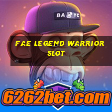 fae legend warrior slot