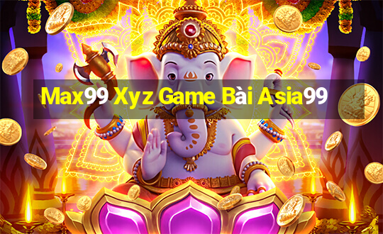 Max99 Xyz Game Bài Asia99