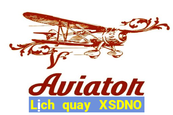 Lịch quay XSDNO ngày 19