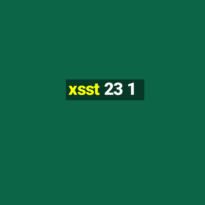 xsst 23 1