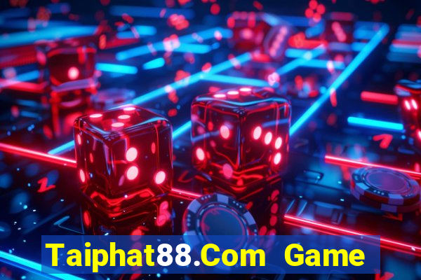 Taiphat88.Com Game The Bài Hack