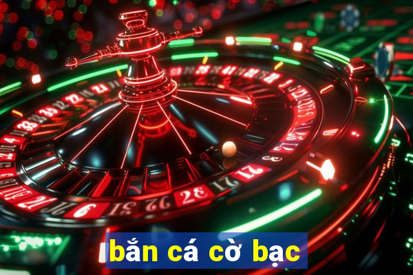 bắn cá cờ bạc