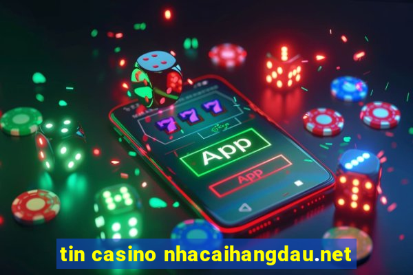 tin casino nhacaihangdau.net