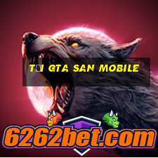 tải gta san mobile