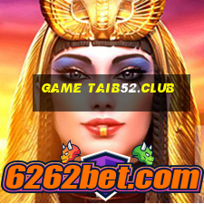 game taib52.club